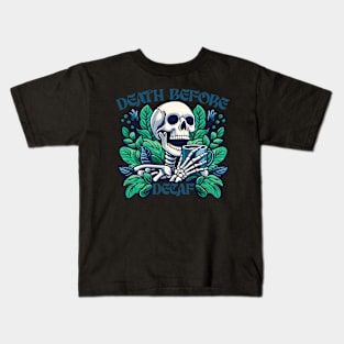 death before decaf II Kids T-Shirt